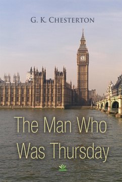 The Man Who Was Thursday (eBook, ePUB) - Chesterton, G. K.