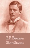 The Short Stories Of E. F. Benson - Volume 1 (eBook, ePUB)