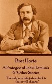 A Protegee of Jack Hamlin's & Other Stories (eBook, ePUB)