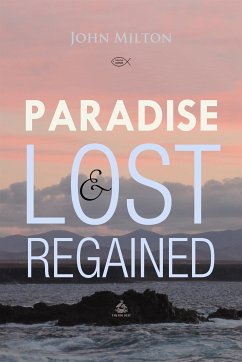 Paradise Lost and Regained (eBook, ePUB)