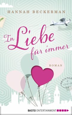 In Liebe, für immer (eBook, ePUB) - Beckerman, Hannah