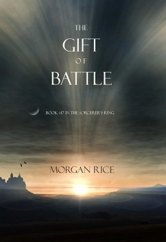 The Gift of Battle (Book #17 in the Sorcerer's Ring) (eBook, ePUB) - Rice, Morgan