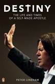 Destiny: The Life and Times of a Self-Made Apostle (eBook, ePUB)