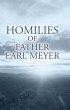 Homilies of Father Earl Meyer (eBook,... - Bild 1
