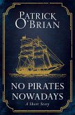 No Pirates Nowadays: A Short Story (eBook, ePUB)
