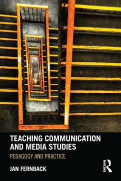 Teaching Communication and Media Studies (eBook, PDF) - Fernback, Jan