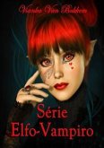 Série Elfo-Vampiro (eBook, ePUB)