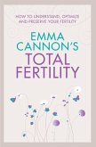 Emma Cannon's Total Fertility (eBook, ePUB)