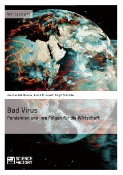 Bad Virus. Pandemien und ihre Auswirkungen auf die Wirtschaft (eBook, PDF) - Boerse, Jan-Hendrik; Grimmelt, André; Schröder, Birgit