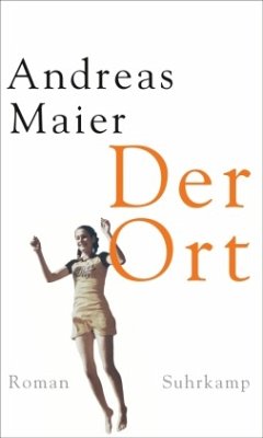 Der Ort - Maier, Andreas