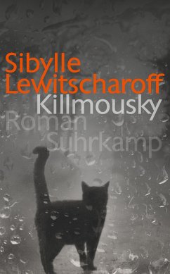 Killmousky - Lewitscharoff, Sibylle