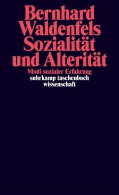 Sozialität und Alterität - Waldenfels, Bernhard