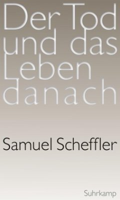 Der Tod und das Leben danach - Scheffler, Samuel