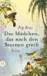 Das Mädchen, das nach den Sternen... - Bild 1