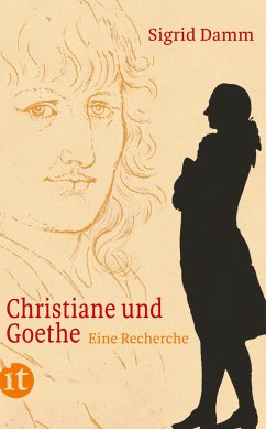 Christiane und Goethe - Damm, Sigrid