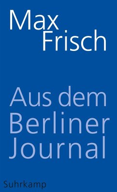 Aus dem Berliner Journal - Frisch, Max