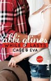 While It Lasts - Cage und Eva / Sea Breeze Bd.3