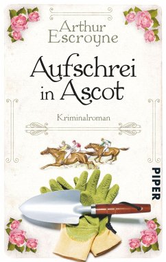Aufschrei in Ascot / Arthur Escroyne und Rosemary Daybell Bd.2 - Escroyne, Arthur