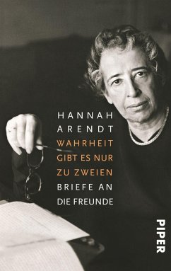 Wahrheit gibt es nur zu zweien - Arendt, Hannah