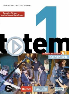 totem 01. Ausgabe für den deutschsprachigen Raum. Kursbuch mit DVD-ROM - Lopes, Marie-José; Le Bougnec, Jean-Thierry