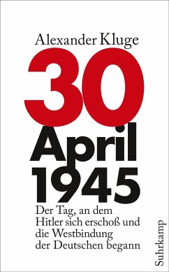 30. April 1945 - Kluge, Alexander
