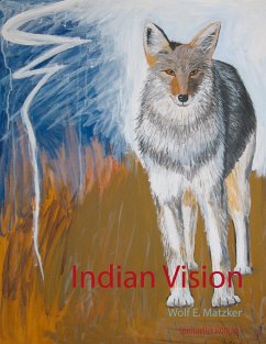 Indian Vision - Matzker, Wolf E.