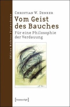 Vom Geist des Bauches - Denker, Christian W.