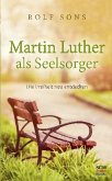 Martin Luther als Seelsorger