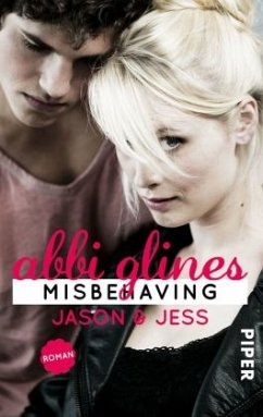 Misbehaving - Jason und Jess / Sea Breeze Bd.6 - Glines, Abbi