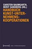 Handbuch Kunst-Unternehmens-Kooperationen Handbuch Kunst-Unternehmens-Kooperationen