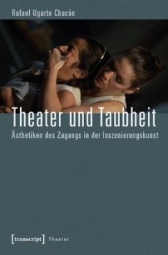 Theater und Taubheit - Ugarte Chacon, Rafael