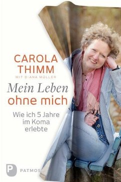 Mein Leben ohne mich - Thimm, Carola;Müller, Diana