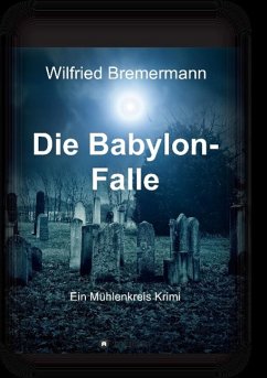 Die Babylon-Falle - Bremermann, Wilfried
