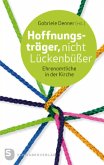 Hoffnungsträger, nicht Lückenbüßer