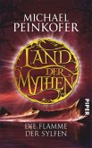 Die Flamme der Sylfen / Land der Mythen Bd.2