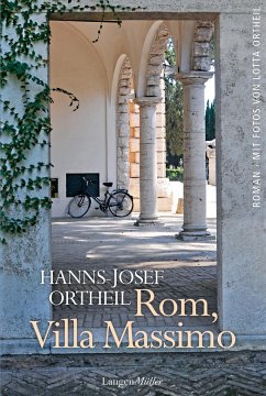Rom, Villa Massimo - Ortheil, Hanns-Josef
