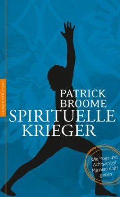 Spirituelle Krieger - Broome, Patrick