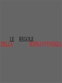 Le Regole Della Sopravvivenza (eBook, ePUB)