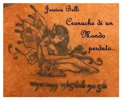 Cronache di un Mondo Perduto (eBook, ePUB) - Jessica, Belli