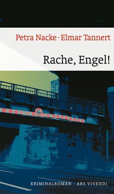 Rache, Engel! (eBook) (eBook, ePUB) - Nacke, Petra; Tannert, Elmar