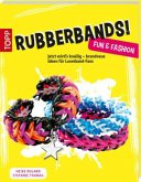 Rubberbands! Fun & Fashion