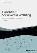 Einsichten zu Social Media Recruiting... - Bild 1