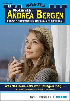 Was das neue Jahr wohl bringen mag... / Notärztin Andrea Bergen Bd.1263 (eBook, ePUB) - Klessinger, Liz