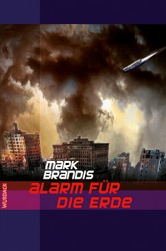 Alarm für die Erde / Weltraumpartisanen Bd.12 (eBook, ePUB) - Brandis, Mark