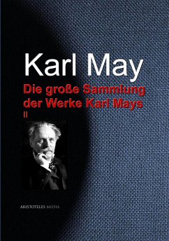 Die große Sammlung der Werke Karl Mays (eBook, ePUB) - May, Karl