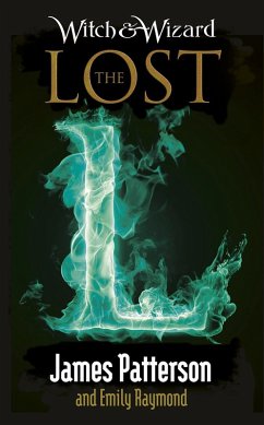 Witch & Wizard: The Lost (eBook, ePUB) - Patterson, James