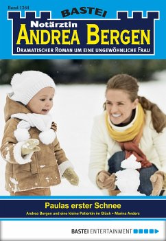 Paulas erster Schnee / Notärztin Andrea Bergen Bd.1264 (eBook, ePUB) - Anders, Marina