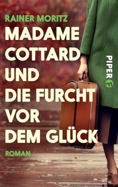 Madame Cottard und die Furcht vor dem Glück (eBook, ePUB) - Moritz, Rainer
