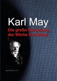 Die große Sammlung der Werke Karl Mays (eBook, ePUB)