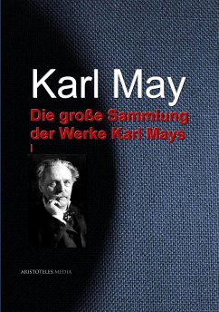 Die große Sammlung der Werke Karl Mays (eBook, ePUB) - May, Karl